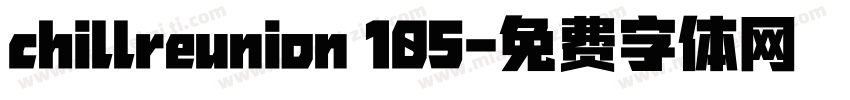 chillreunion 105字体转换